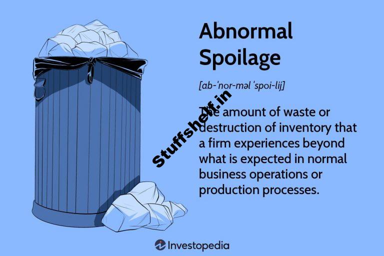 Unusual Spoilage Definition