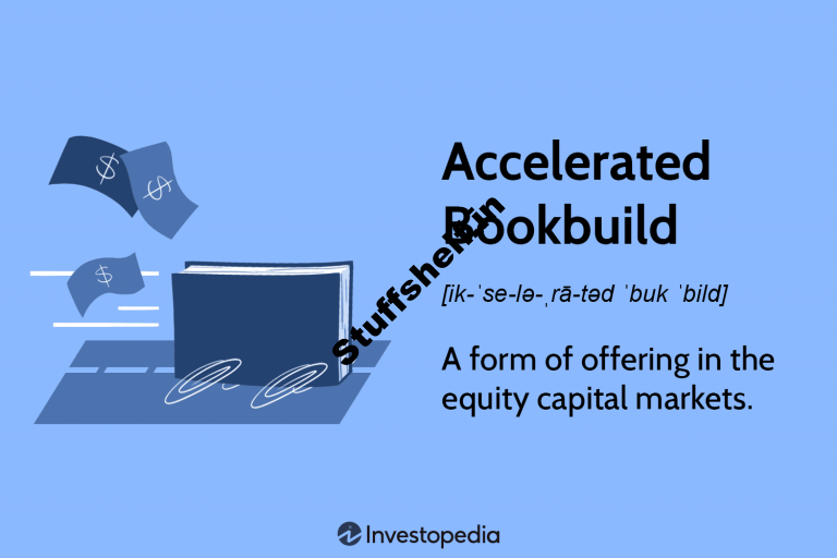 Accelerated Bookbuild Definition How the Process Works