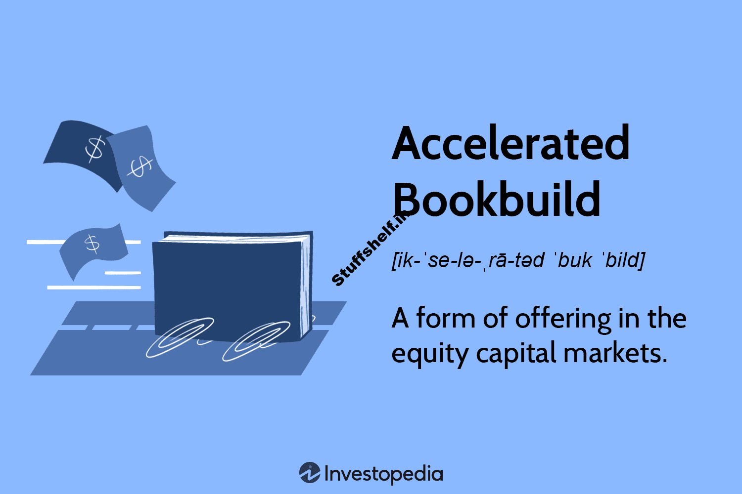 Accelerated Bookbuild Definition How the Process Works