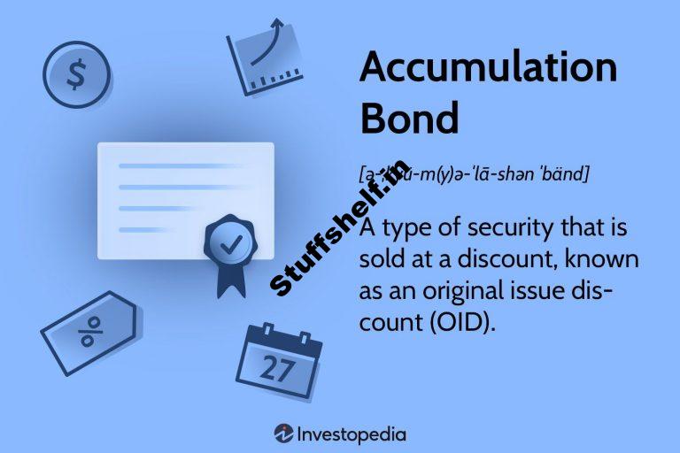 Accumulation Bond Definition