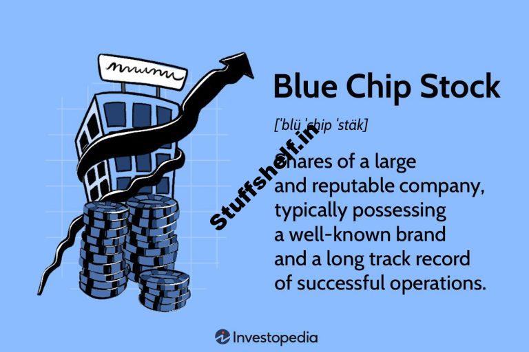 What Are Blue Chip Stocks, and Are They Superb Investments?