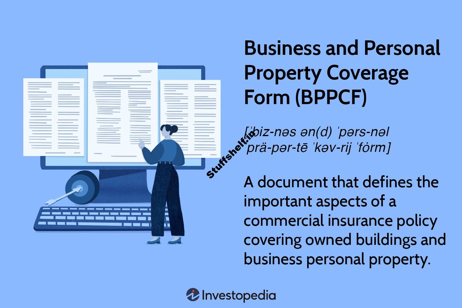 Business and Personal Property Coverage Form (BPPCF)