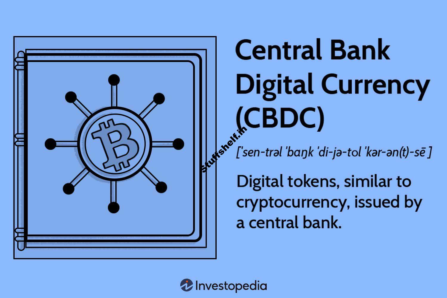 What Is a Central Bank Digital Currency (CBDC)?