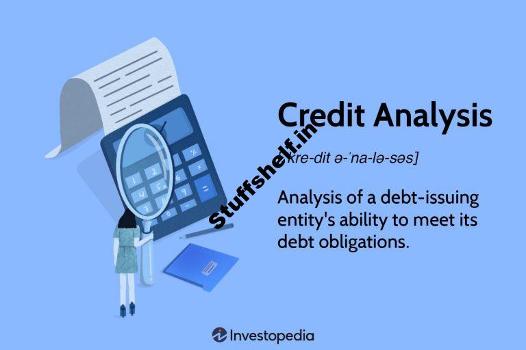 What Is Credit Analysis How It Works With Evaluating Risk