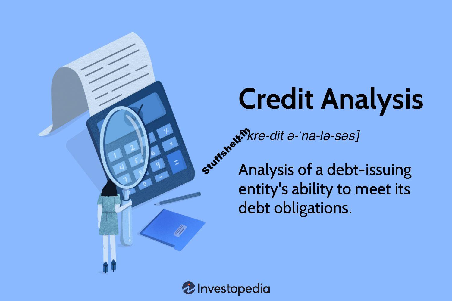 What Is Credit Analysis? How It Works With Evaluating Risk