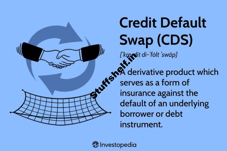 What Is a Credit Default Swap CDS and How Does It Work