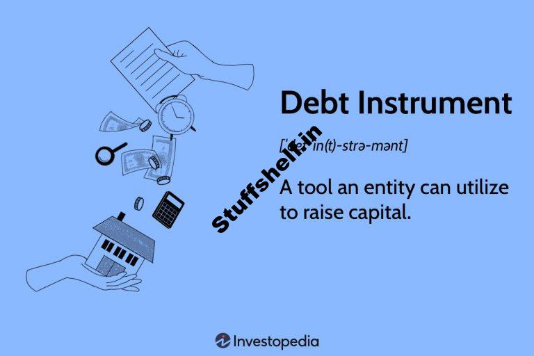 What Is a Debt Instrument Definition Structure and Types