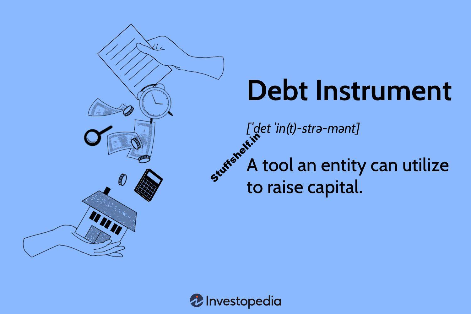 What Is a Debt Instrument Definition Structure and Types