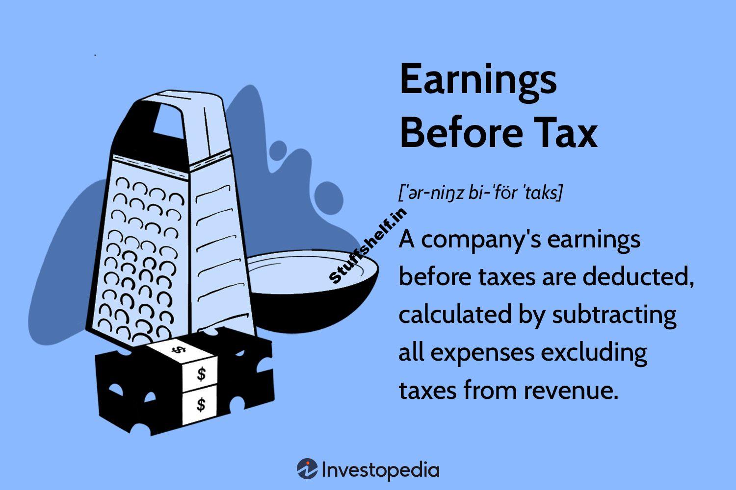 What Is Earnings Before Tax (EBT)?