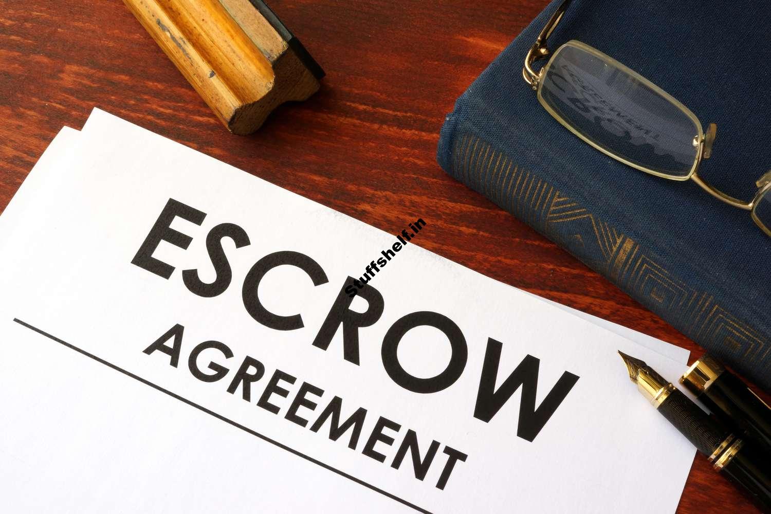 What Is an Escrow Agreement How It Works Uses and Types