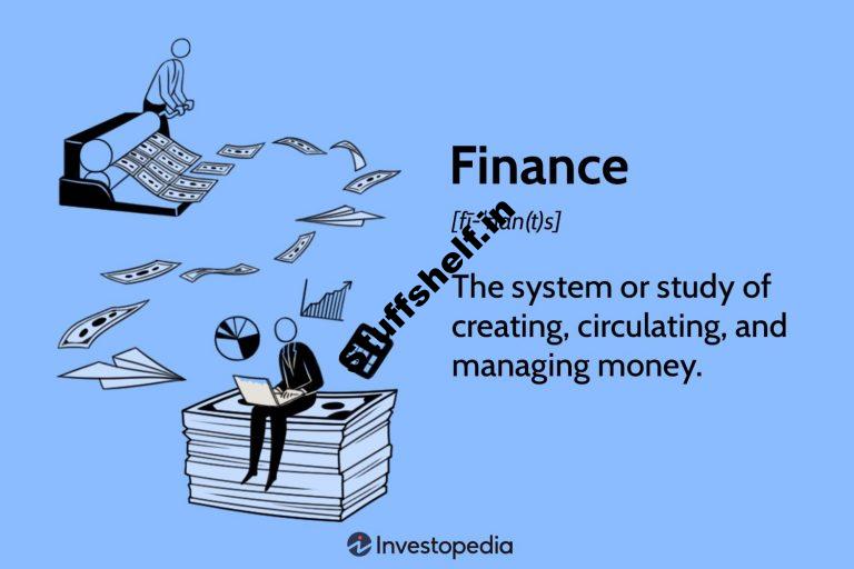 What Does Finance Mean Its History Types and Importance Explained