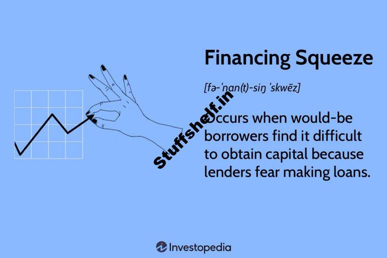 Financing Squeeze Definition