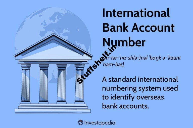 What Is an International Bank Account Number IBAN and How Does It Work