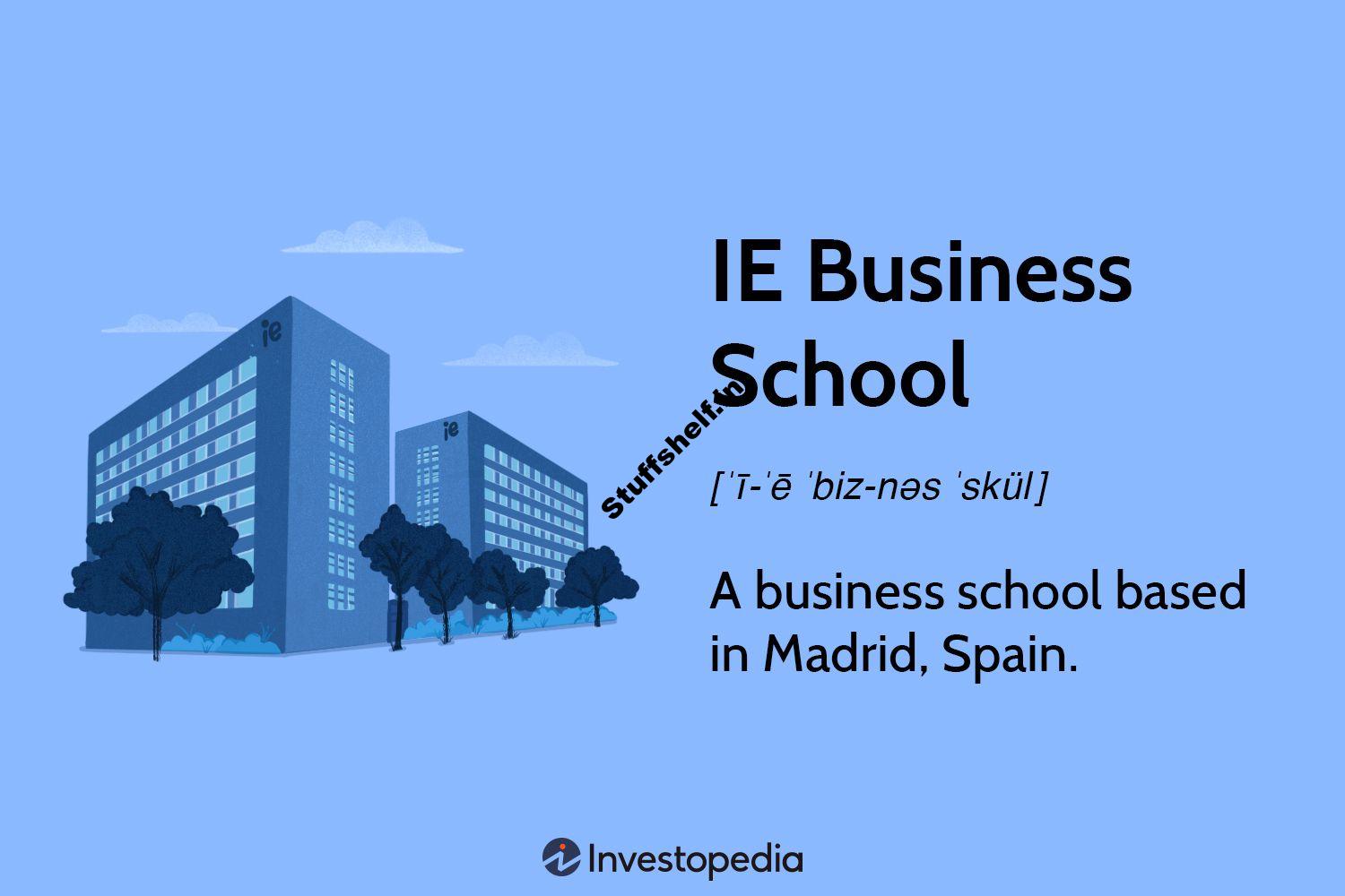 IE Business School Definition