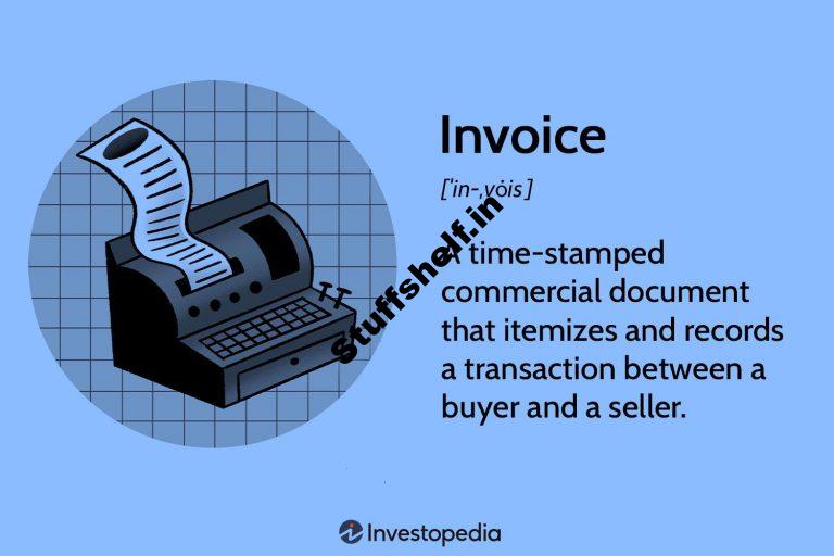 What Is an Invoice Its Parts and Why They Are Important