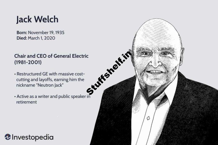 Who Was Jack Welch? What Was He Well known for?