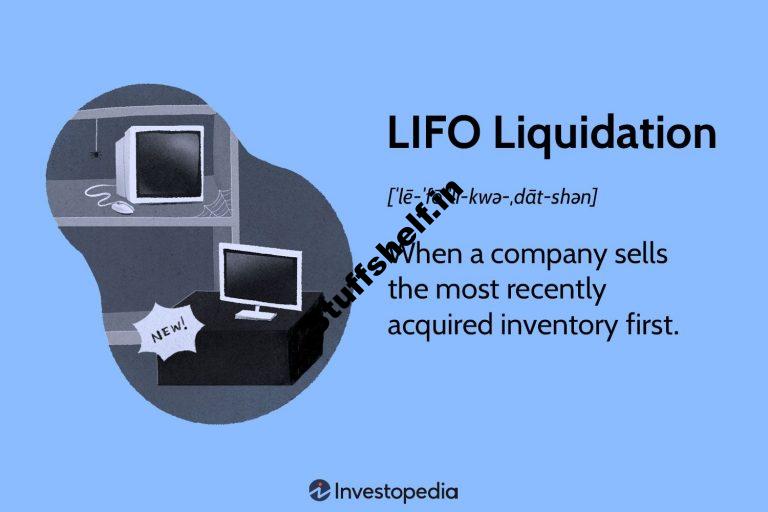 What Is LIFO Liquidation How It Works Example