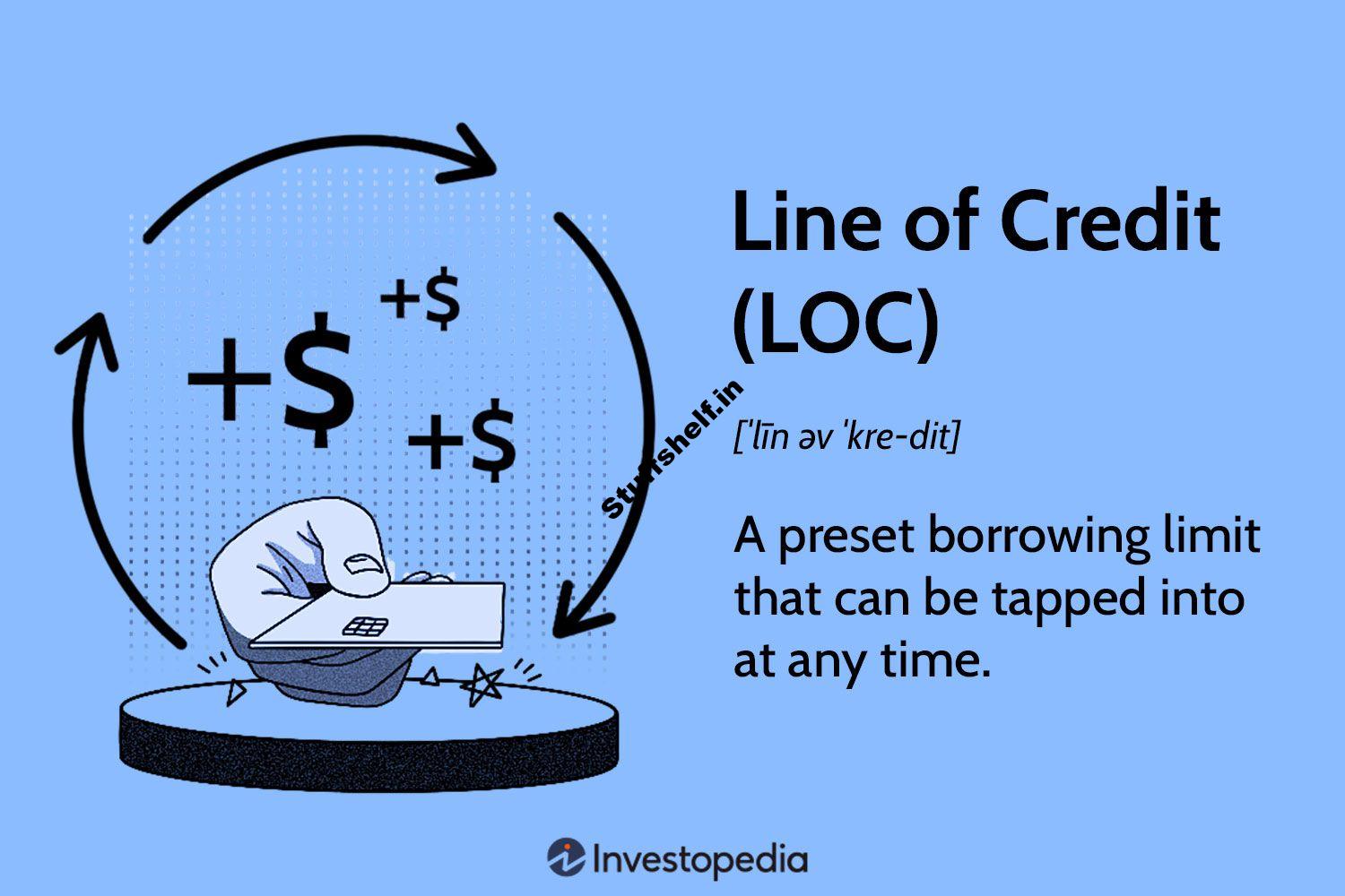 Line of Credit (LOC) Definition, Types, and Examples