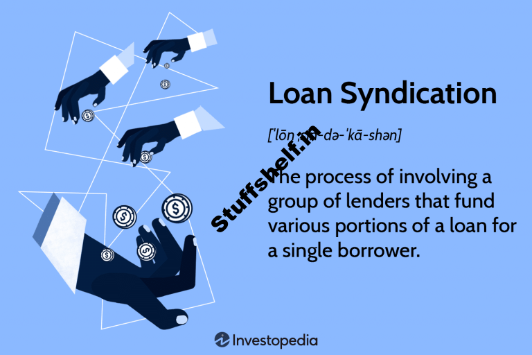 Loan Syndication Definition, How It Works, Types, Example