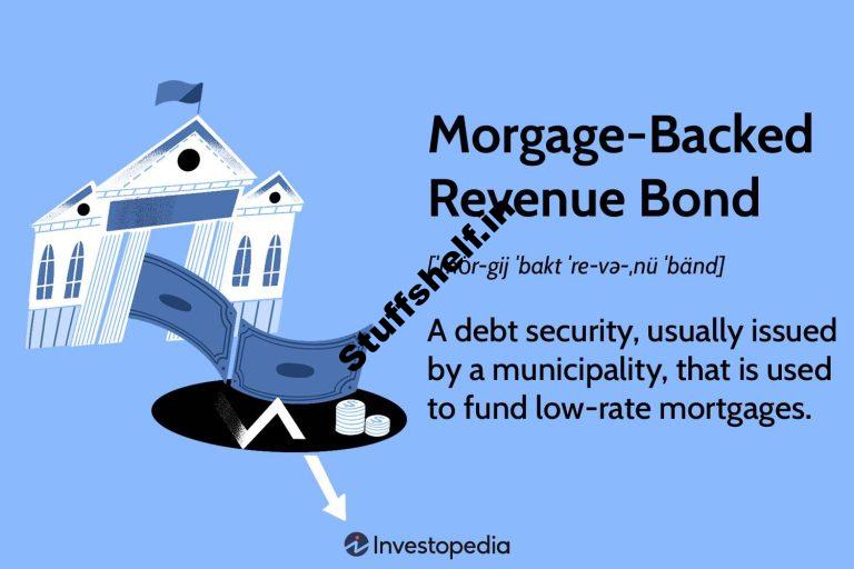 Mortgage Backed Revenue Bond Definition