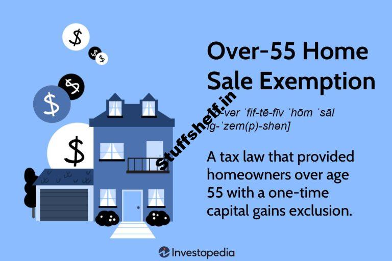 Over-55 Space Sale Exemption Capital Certain elements Tax Exclusion Definition