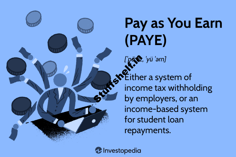 Pay As You Earn (PAYE): Definition and ExamplesÂ 