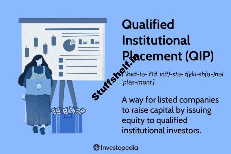 Qualified Institutional Placement (QIP): Definition and Rules