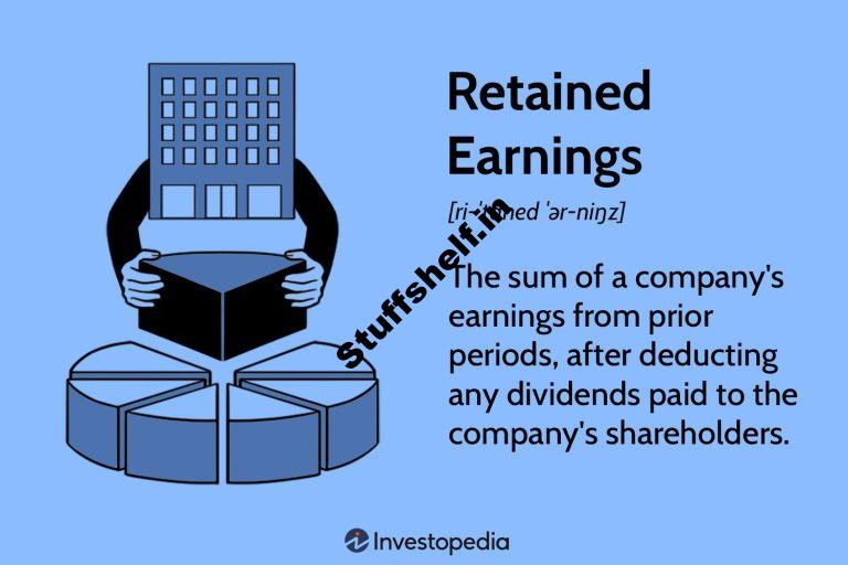 Retained Source of revenue in Accounting and What They Can Tell You