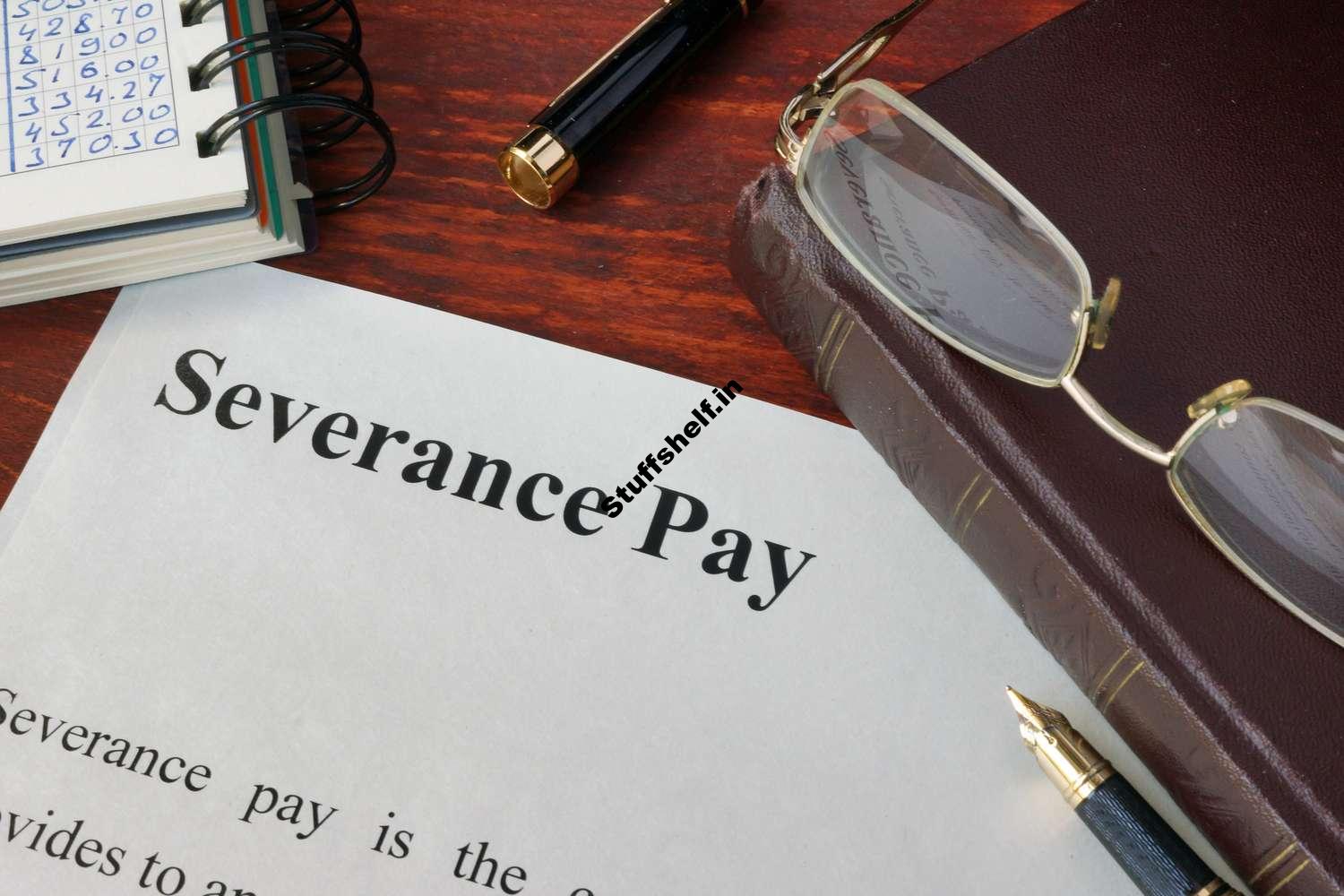 What Is Severance Pay Definition and Why Its Offered