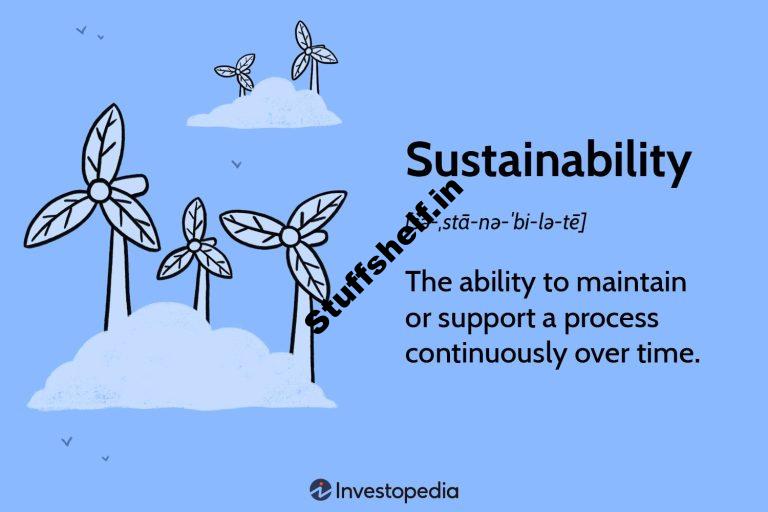 What is Sustainability How Sustainabilities Work Benefits and Example