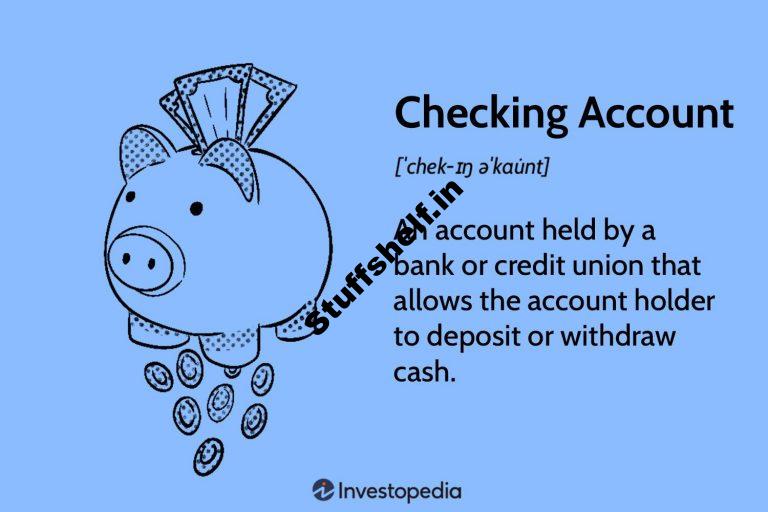 What Is a Checking Account Heres Everything You Need To Know